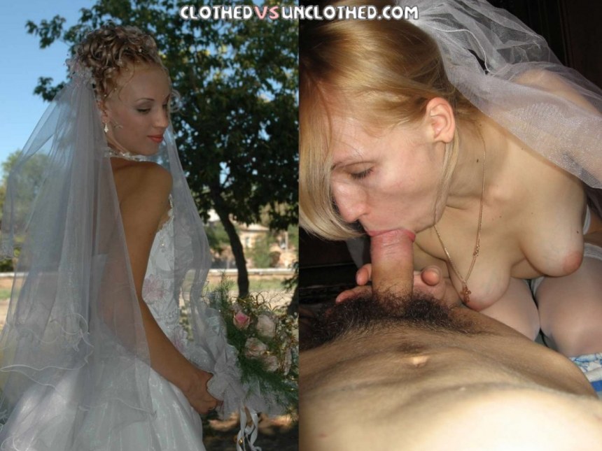 Amateur young Dressed undressed невеста